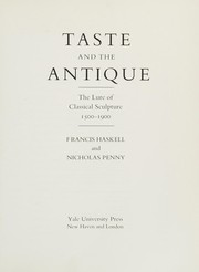 Taste and the antique by Francis Haskell