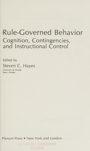 Cover of: Rule-governed behavior: cognition, contingencies, and instructional control