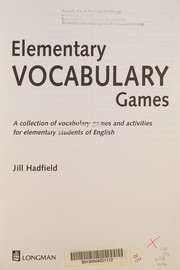 Cover of: Elementary vocabulary games: a collection of vocabulary games and activities for elementary students of English