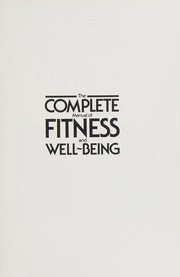 Cover of: The Complete manual of fitness and well-being