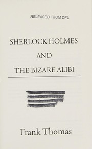 Cover of: Sherlock Holmes and The Bizarre Alibi