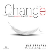 CHANGE by Iwan Pramana