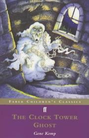 Cover of: The Clock Tower Ghost (Faber Children's Classics)