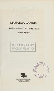 Cover of: Mahatma Gandhi: the man and his message.