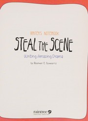 Steal the scene by Heather E. Schwartz