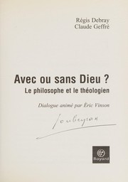 Cover of: Avec ou sans Dieu?: le philosophe et le theologien