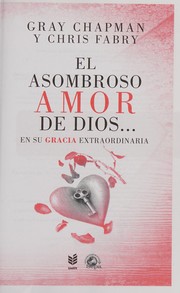 Cover of: El asombroso amor de Dios ...: en su gracia extraordinaria