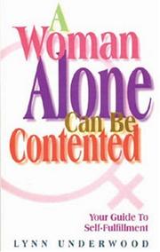 A woman alone can be contented : your guide to self-fulfilment