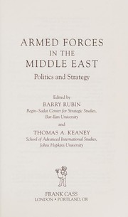 Cover of: Armed forces in the Middle East: politics and strategy
