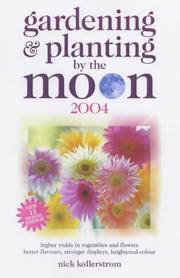 Gardening & planting by the moon. 2004