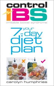 Control IBS : irritable bowel syndrome : your 7-day diet plan