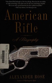 Cover of: American Rifle by Alexander Rose