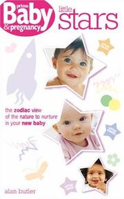 Little stars : [the zodiac view of the nature to nurture in your new baby]