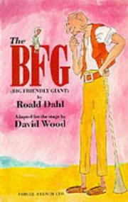 The BFG (big friendly giant),by Roald Dahl