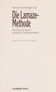 Cover of: Die Lamaze Methode by Donna Ewy
