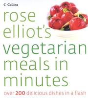 Rose Elliot's vegetarian meals in minutes