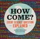Cover of: How come?
