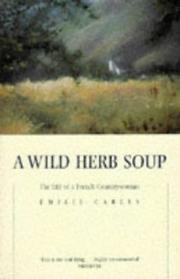 A wild herb soup : the life of a French countrywoman