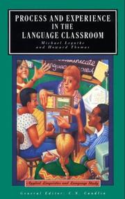 Cover of: Process and experience in the language classroom by Michael Legutke