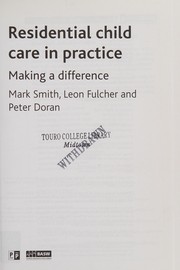 Cover of: Residential Child Care in Practice: Making a Difference
