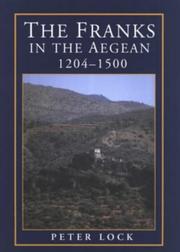 The Franks in the Aegean, 1204-1500 by Peter Lock