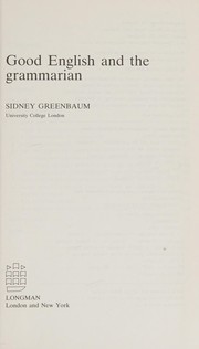 Cover of: Good English and the grammarian