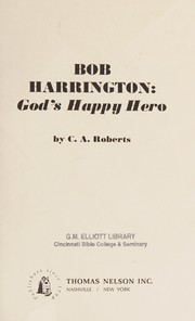 Cover of: Bob Harrington: God's happy hero