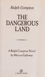 Cover of: The dangerous land: a Ralph Compton novel