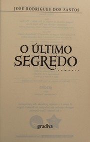 Cover of: O último segredo: romance