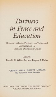 Cover of: Partners in peace and education by edited by Ronald C. White, Jr. and Eugene J. Fisher.