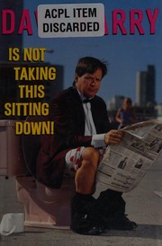 Cover of: Dave Barry Is Not Taking This Sitting Down by 