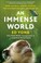 Cover of: An Immense World