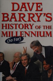 Cover of: Dave Barry's History of the Millennium (So Far) by Dave Barry