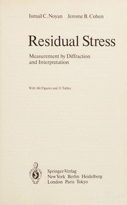 Cover of: Residual stress: measurement by diffraction and interpretation