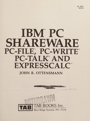 Cover of: IBM PC shareware: PC-File, PC-Write, PC-Talk, and ExpressCalc