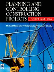 Planning and controlling construction projects : the best laid plans_