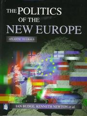 Cover of: The politics of the new Europe: Atlantic to Urals