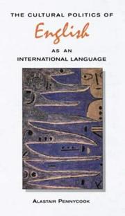 The cultural politics of English as an international language by Alastair Pennycook