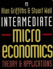 Cover of: Intermediate microeconomics: theory & applications