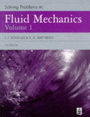 Solving problems in fluid mechanics. Vol.1