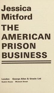 Cover of: The American prison business by Jessica Mitford