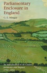 Parliamentary enclosure in England : an introduction to its causes, incidence and impact 1750-1850