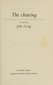 Cover of: The clearing by Craig, John