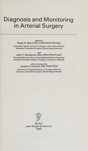 Diagnosis and monitoring in arterial surgery by R.N. Baird, John Patrick Woodcock
