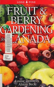 Cover of: Fruit and Berry Gardening for Canada