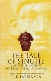 Cover of: The Tale of Sinuhe and other ancient Egyptian poems, 1940-1640 BC