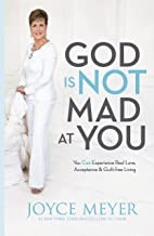 Cover of: God is not mad at you by Joyce Meyer