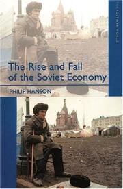 Cover of: The rise and fall of the Soviet economy: an economic history of the USSR from 1945