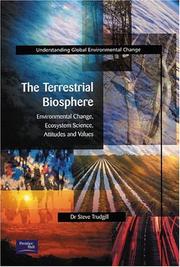 The terrestrial biosphere : environmental change, ecosystem science, attitudes and values