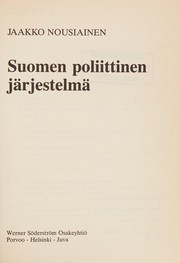 Suomen poliittinen järjestelmä by Jaakko Nousiainen